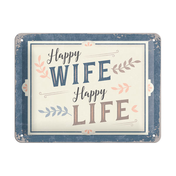 Blechschild 15x20cm Happy Wife Life